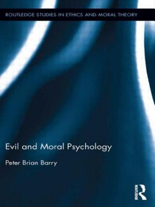 Kniha Evil and Moral Psychology Peter Brian Barry