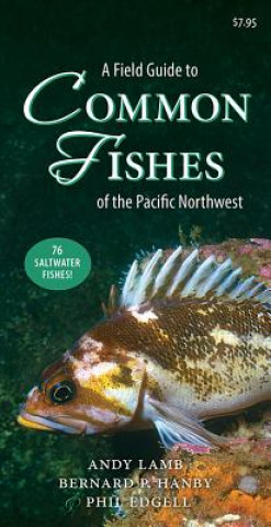 Kniha Field Guide to Common Fish of the Pacific Northwest Phil Edgell