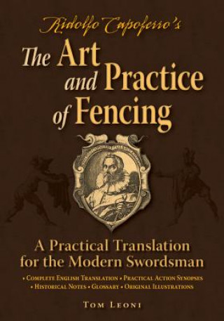 Książka Ridolfo Capoferro's The Art and Practice of Fencing Tomasso Leoni