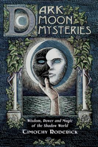 Knjiga Dark Moon Mysteries Timothy Roderick