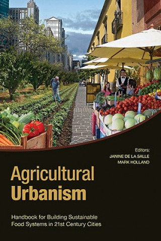 Livre Agricultural Urbanism Holland de la Salle