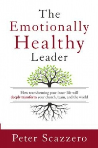 Книга Emotionally Healthy Leader Peter Scazzero