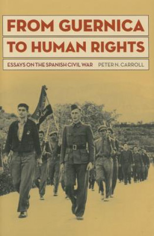 Kniha From Guernica to Human Rights Peter N. Carroll