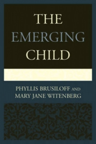 Książka Emerging Child Mary Jane Witenberg