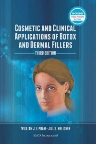 Książka Cosmetic and Clinical Applications of Botox and Dermal Fillers Jill S. Melicher