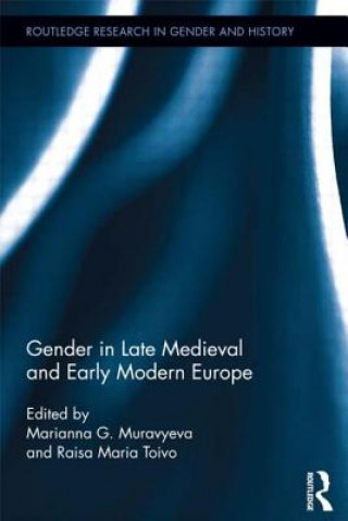 Carte Gender in Late Medieval and Early Modern Europe Marianna Muravyeva