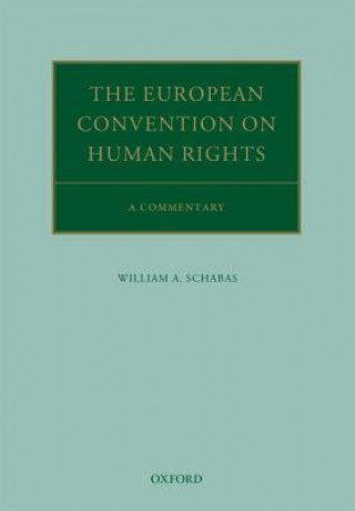 Kniha European Convention on Human Rights William A. Schabas