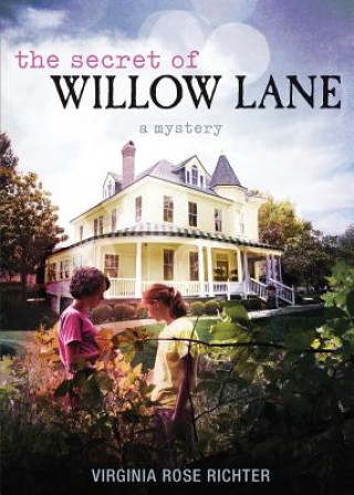 Kniha Secret of Willow Lane Virginia Rose Richter