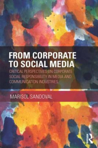 Kniha From Corporate to Social Media Marisol Sandoval