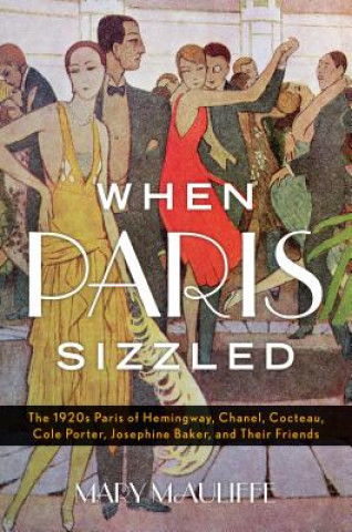 Könyv When Paris Sizzled Mary McAuliffe