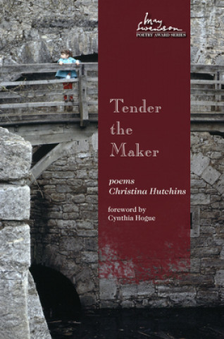 Buch Tender the Maker Christina Hutchins