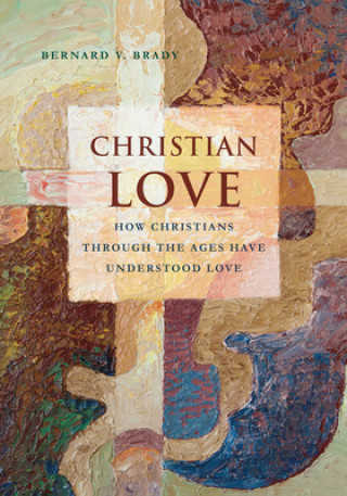 Livre Christian Love Bernard V. Brady