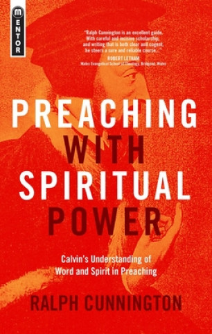Könyv Preaching With Spiritual Power Ralph Cunnington