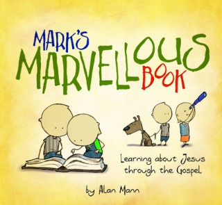 Könyv Mark's Marvellous Book Alan Mann