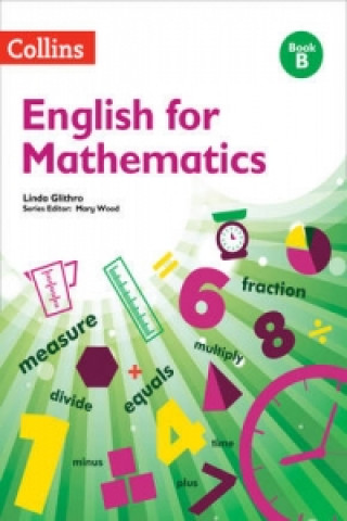 Carte English for Mathematics: Book B Mary Wood