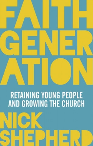 Book Faith Generation SHEPHERD NICK