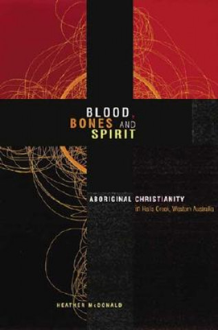 Book Blood, Bones and Spirit Heather McDonald