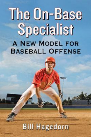 Kniha On-Base Specialist Bill Hagedorn