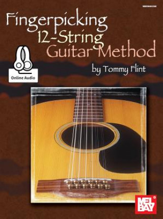 Książka FINGERPICKING 12 STRING GUITAR METHOD Tommy Flint
