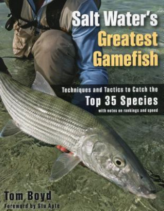 Könyv Salt Water's Greatest Gamefish Tom Boyd