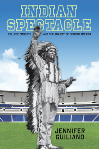 Buch Indian Spectacle Jennifer Guiliano