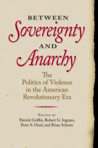 Libro Between Sovereignty and Anarchy 