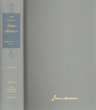 Livre Papers of James Madison: Presidential Series, Volume 8 