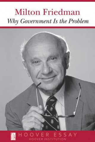 Book Why Government Is the Problem Milton Friedman