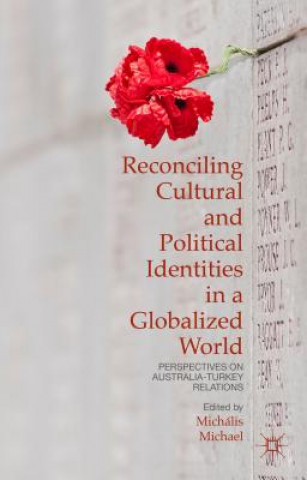 Könyv Reconciling Cultural and Political Identities in a Globalized World Michális Michael
