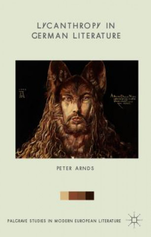 Könyv Lycanthropy in German Literature Peter Arnds