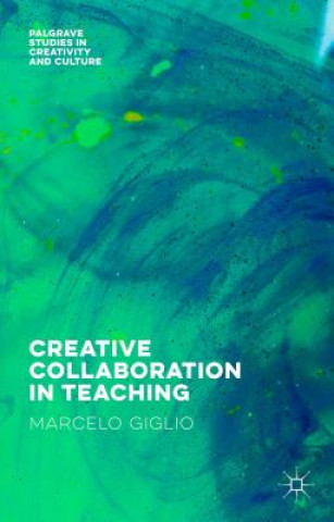 Kniha Creative Collaboration in Teaching Marcelo) Delete(Giglio