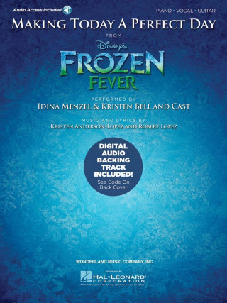 Materiale tipărite Making Today A Perfect Day (from Frozen Fever) - Piano/Vocal 