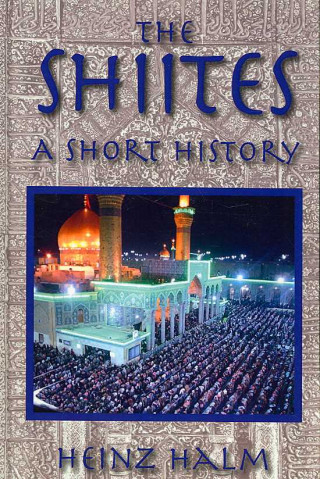 Książka Shi'Ites: A Short History Heinz Halm