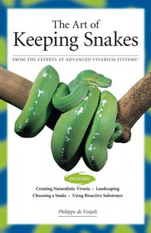 Könyv Art of Keeping Snakes Philippe De Vosjoil