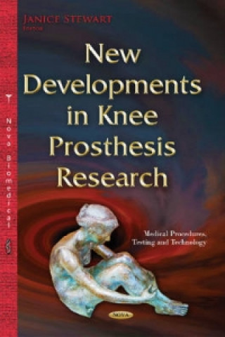 Kniha New Developments in Knee Prosthesis Research 