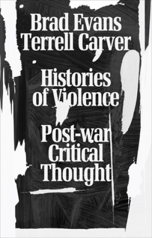 Kniha Histories of Violence Terrell Carver