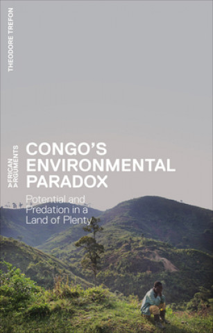 Книга Congo's Environmental Paradox Theodore Trefon