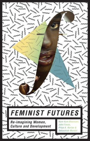 Kniha Feminist Futures Debashish Munshi