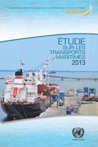 Книга Etudes sur les Transports Maritimes 2013 United Nations: Conference on Trade and Development