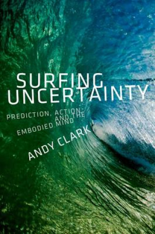 Kniha Surfing Uncertainty Andy Clark