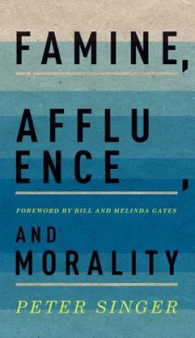 Kniha Famine, Affluence, and Morality Peter Singer