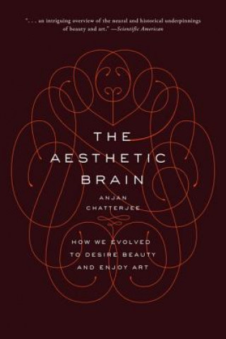 Kniha Aesthetic Brain Anjan Chatterjee