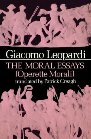 Carte Moral Essays (Operette Morali) Giacomo Leopardi