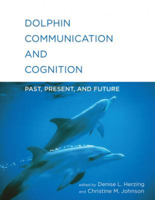 Книга Dolphin Communication and Cognition 
