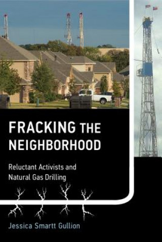 Kniha Fracking the Neighborhood Jessica Smartt Gullion