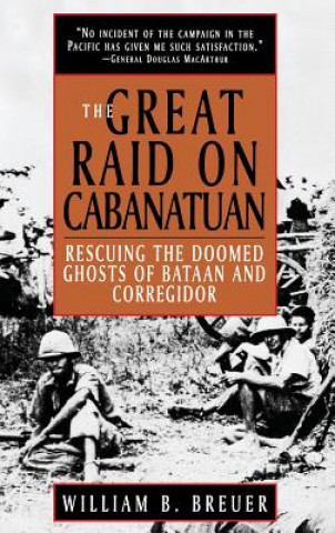 Book Great Raid on Cabanatuan William B. Breuer