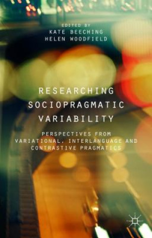 Könyv Researching Sociopragmatic Variability K. Beeching