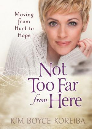 Livre Not too Far from Here Kim Boyce Koreiba