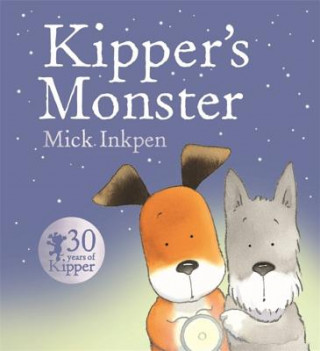Kniha Kipper: Kipper's Monster Mick Inkpen