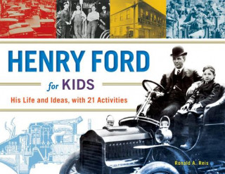 Kniha Henry Ford for Kids Ronald A. Reis